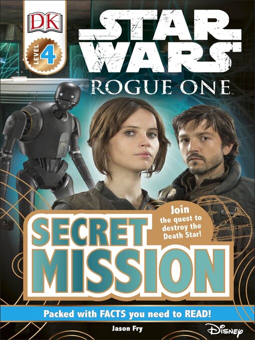 Title details for Star Wars Rogue One Secret Mission by DK - Available